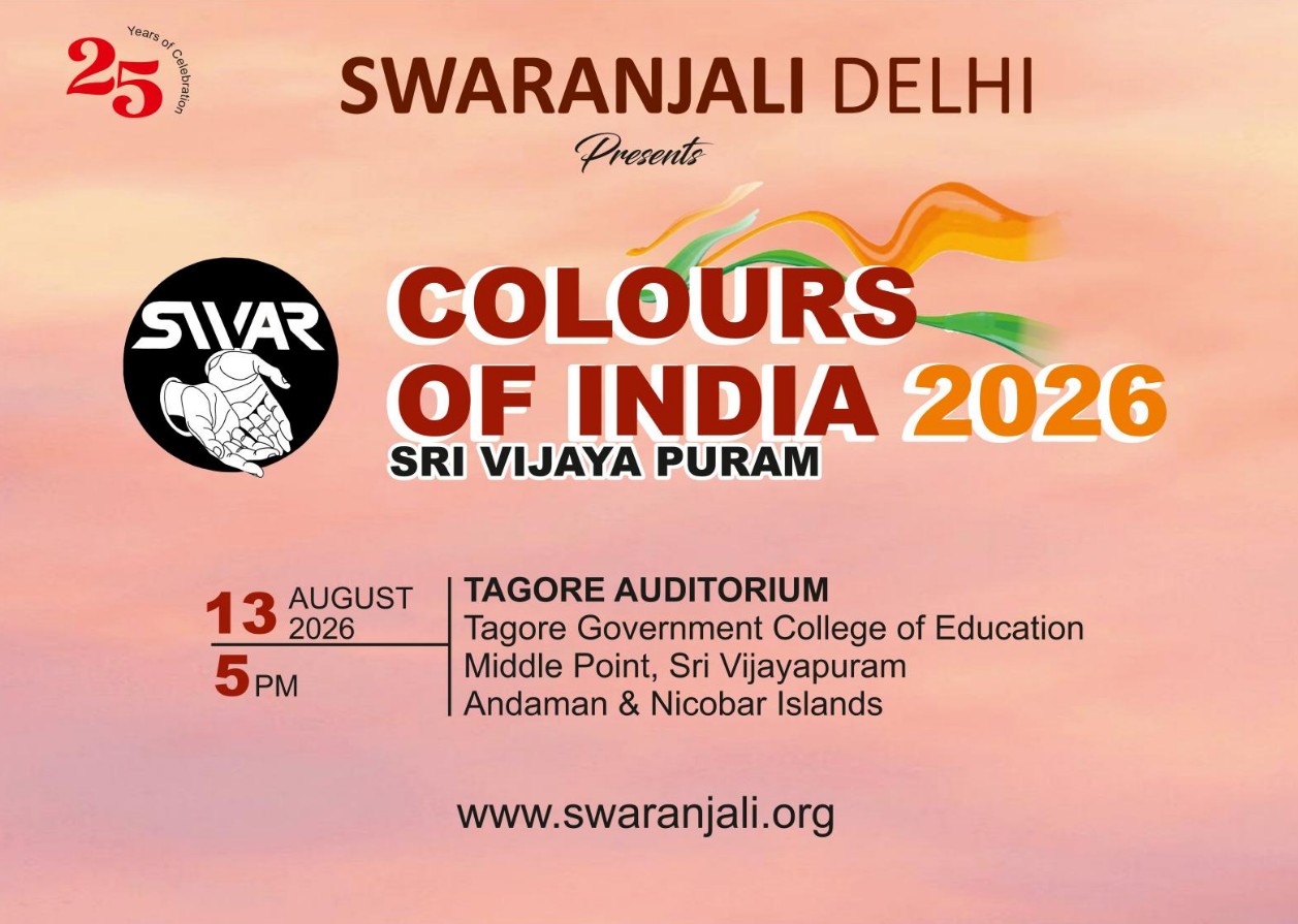 Swaranjali Delhi to Present &ldquo;Colours of India 2026&rdquo; in Sri Vijaya Puram, Celebrating the Nation&rsquo;s Rich Cultural Heritage